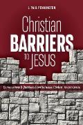 Christian Barriers to Jesus (Revised Edition): Conversations and Questions from the Indian Context
