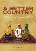 A Better Country (Second Edition): Embracing the Refugees in Our Midst