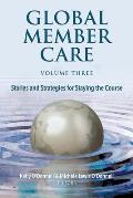 Global Member Care Volume 3: Stories and Strategies for Staying the Course