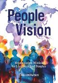 People Vision: Reimagining Mission to Least Reached Peoples