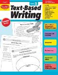 Text-Based Writing, Grade 3 Teacher Resource