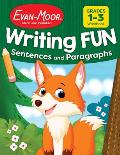 Writing Fun Sentences and Paragraphs, Grade 1 - 3 Workbook