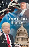 Our Godly Heritage: From William Penn to Donald Trump