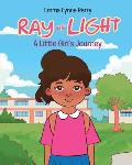 Ray of Light: A Little Girl's Journey