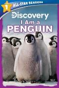 Discovery Leveled Readers I Am a Penguin Level 1