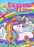 Unicorns Sparkle & Shine! Coloring and Activity Book