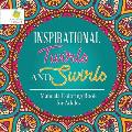 Inspirational Twirls and Swirls Mandala Coloring Book for Adults