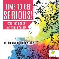 Time to Get Serious! Coloring Books for Young Adults Get Focused in 10 Seconds