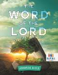 The Word of the Lord Journal Bible