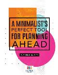 A Minimalist's Perfect Tool for Planning Ahead Planner 8.5 x 11