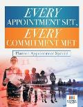 Every Appointment Set, Every Commitment Met Planner Appointment Special