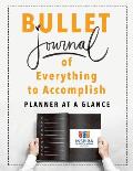 Bullet Journal of Everything to Accomplish Planner at a Glance