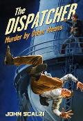 The Dispatcher: Murder by Other Means