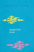 Hamster Dam