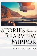 Stories from a Rearview Mirror