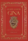 A Lady Named Gina: The Authorized Biography of Gina Eugene