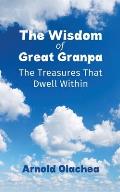 The Wisdom of Great Granpa