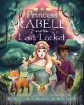 Princess Arabella and the Lost Locket