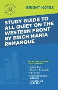 Study Guide to All Quiet on the Western Front by Erich Maria Remarque