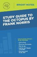 Study Guide to The Octopus by Frank Norris
