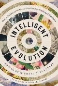 Intelligent Evolution: How Alfred Russel Wallace's World of Life Challenged Darwinism