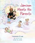 Jamison Meets His Parents