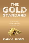 The Gold Standard: Nine Steps to Effectively Managing Your Workers' Compensation Process