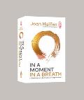 In a Moment, in a Breath: 55 Meditations to Cultivate a Courageous Heart