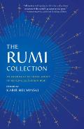 Rumi Collection An Anthology of Translations of Mevlana Jalaluddin Rumi