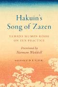 Hakuin's Song of Zazen: Yamada Mumon Roshi on Zen Practice