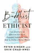 Buddhist & the Ethicist