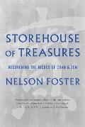Storehouse of Treasures: Recovering the Riches of Chan and Zen
