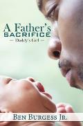 A Father's Sacrifice: Daddy's Girl