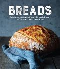 Breads Delicious Homemade Yeast Breads Quick Breads Biscuits Muffins Scones Coffee Cakes & More