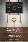 Learn To Live 3: No Scoreboard Watching: The Book of Romans By Faith in Christ Alone