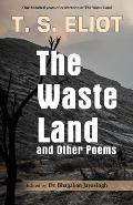 The Waste Land and Other Poems: Celebrating One Hundred Years of The Waste Land