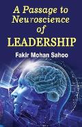 A Passage to Neuroscience of Leadership