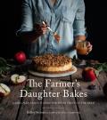 Farmers Daughter Bakes Cakes Pies Crisps & More for Every Fruit on the Farm