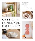 Easy Homemade Pottery Make Your Own Stylish Decor Using Polymer & Air Dry Clay