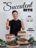 Succulent Bite 60 Easy Recipes for Over the Top Desserts