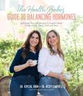 Health Babes Guide to Balancing Hormones A Detailed Plan with Recipes to Support Mood Energy Levels Sleep Libido & More
