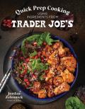 Quick Prep Cooking Using Ingredients from Trader Joes
