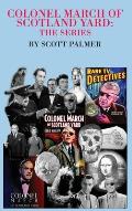 Colonel March of Scotland Yard: The Series
