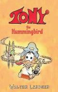 Tony the Hummingbird