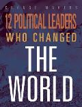 12 Political Leaders Who Changed the WOR