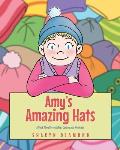Amy's Amazing Hats: A Book About Friendship, Caring and Kindness