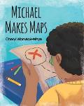 Michael Makes Maps
