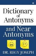 Dictionary of Antonyms and Near Antonyms