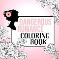 Dangerous Romance Coloring Book