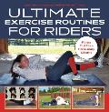 Ultimate Exercise Routines for Riders Fitness That Fits a Horse Crazy Lifestyle